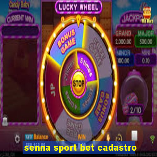 senna sport bet cadastro